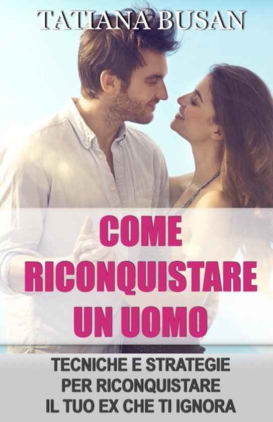 Come riconquistare un uomo - cover