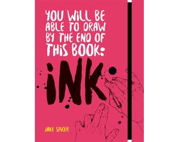 Omslag van You Will Be Able to Draw by the End of this Book: Ink