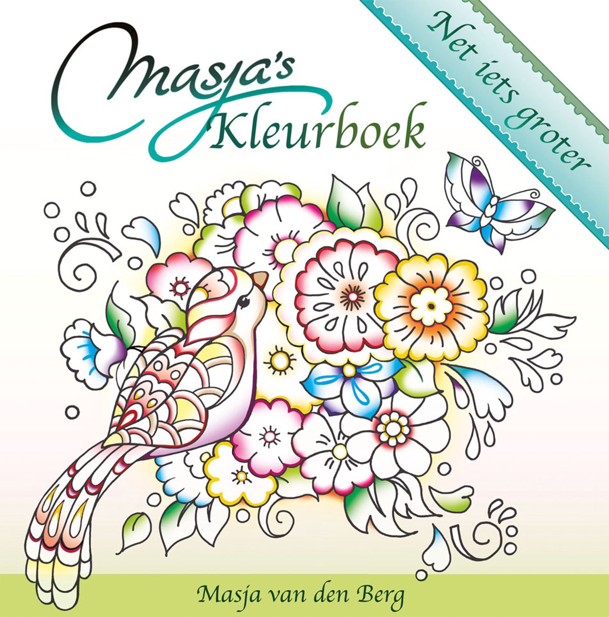 Masja van den Berg - Masja's Kleurboek - Net iets groter - kleuren voor volwassenen
