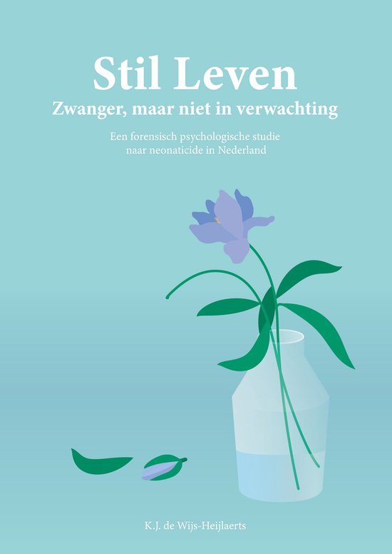 Boekcover 'Stil Leven' met de tekst 'Zwanger, maar niet in verwachting'. Een paarse bloem in een vaas met groene bladeren.