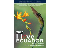 I love Ecuador Reiseführer und Galapagos Inseln von SWISSMISSONTOUR