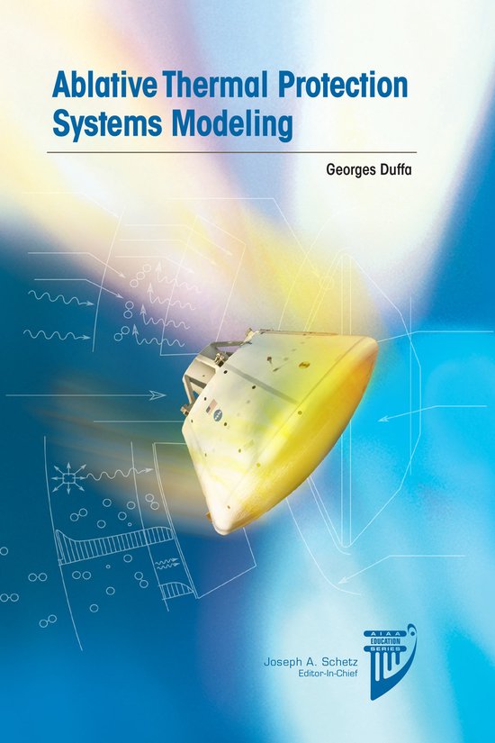 Ablative Thermal Protection Systems Modeling | 9781624101717 | Georges ...