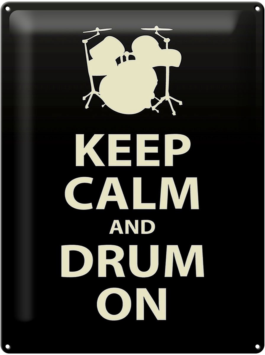 Blechschild Spruch 30x40cm Keep calm and drum on Geschenk