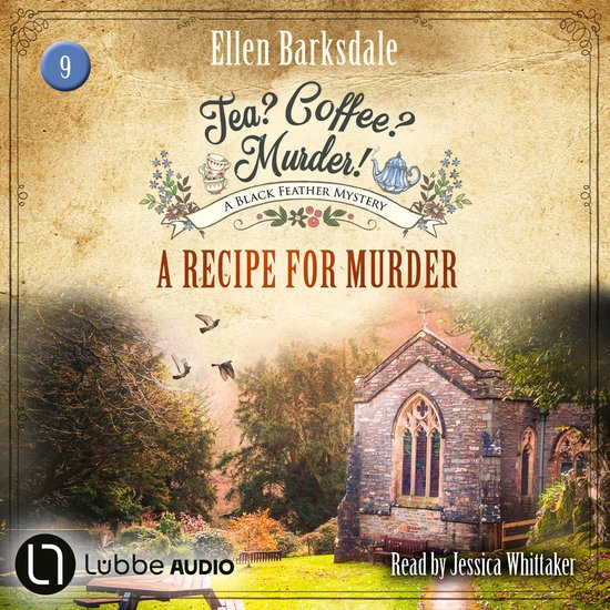 A Recipe for Murder - Tea? Coffee? Murder!, Episode 9 (Unabr ... - cover