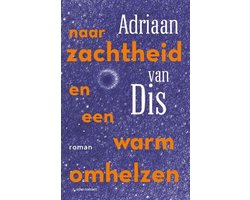 Omslag van Naar zachtheid en een warm omhelzen