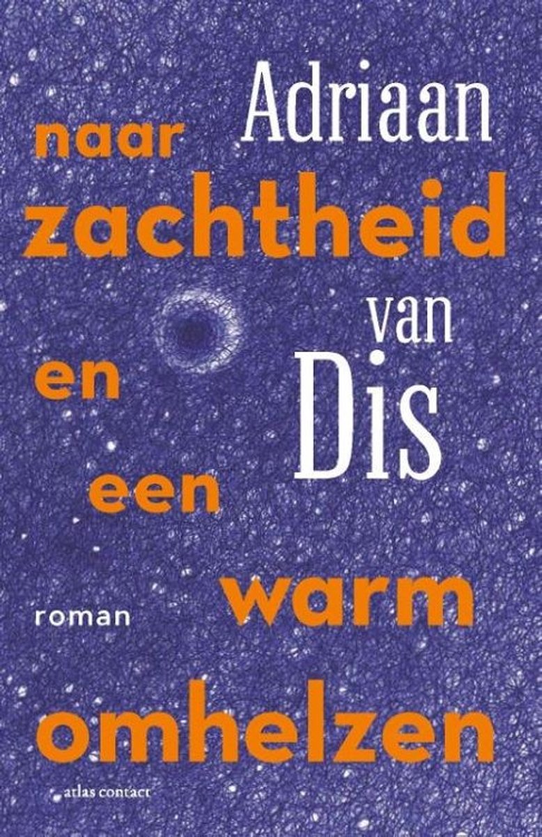 Omslag van Naar zachtheid en een warm omhelzen