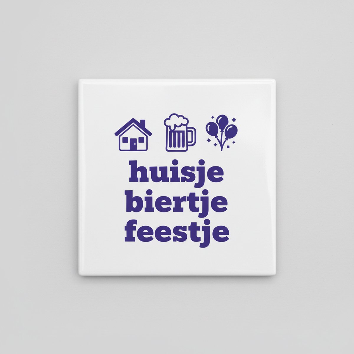 Huisje Biertje Feestje Tekst Decoratieve Tegel 15×15 cm – Grappige Nederlandse Wandtegel v