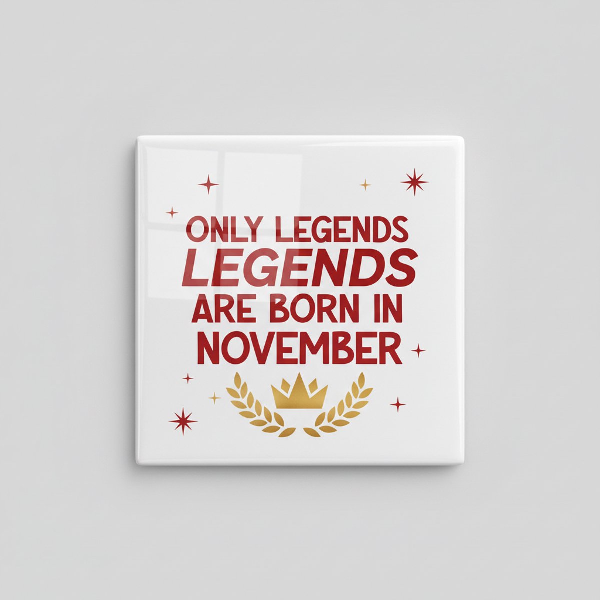 Nevolis “Only Legends Are Born in November” Keramische Tegel – 15×15 cm Verjaardagscadeau & Decoratieve Muurdecoratie Multi Color