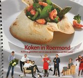 Koken in Roermond - Echt : Ruim 75 gerechten van en voor de inwoners van Roermond - Echt