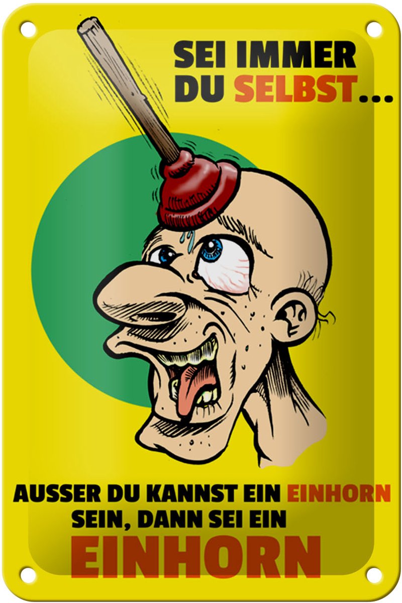 Blechschild Spruch 12x18cm Sei immer du selbst sei Einhorn