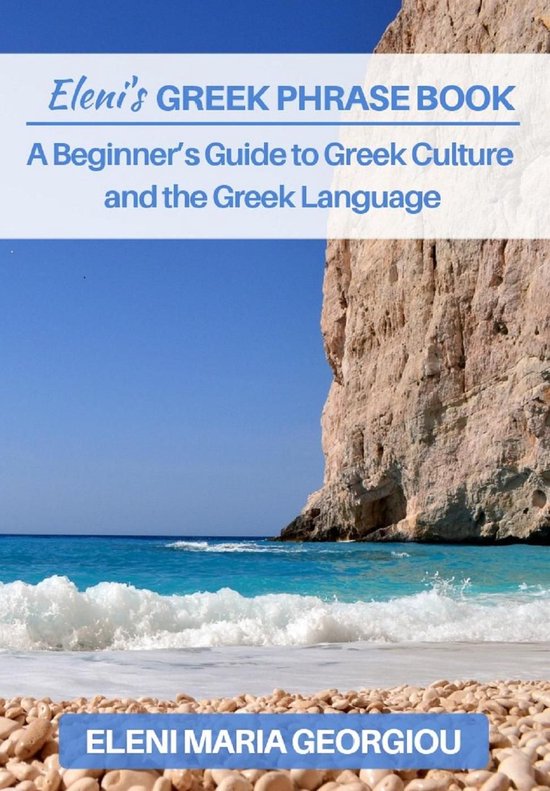 Eleni's Greek Phrase Book: A Beginner's Guide to Greek Cultu ... - cover