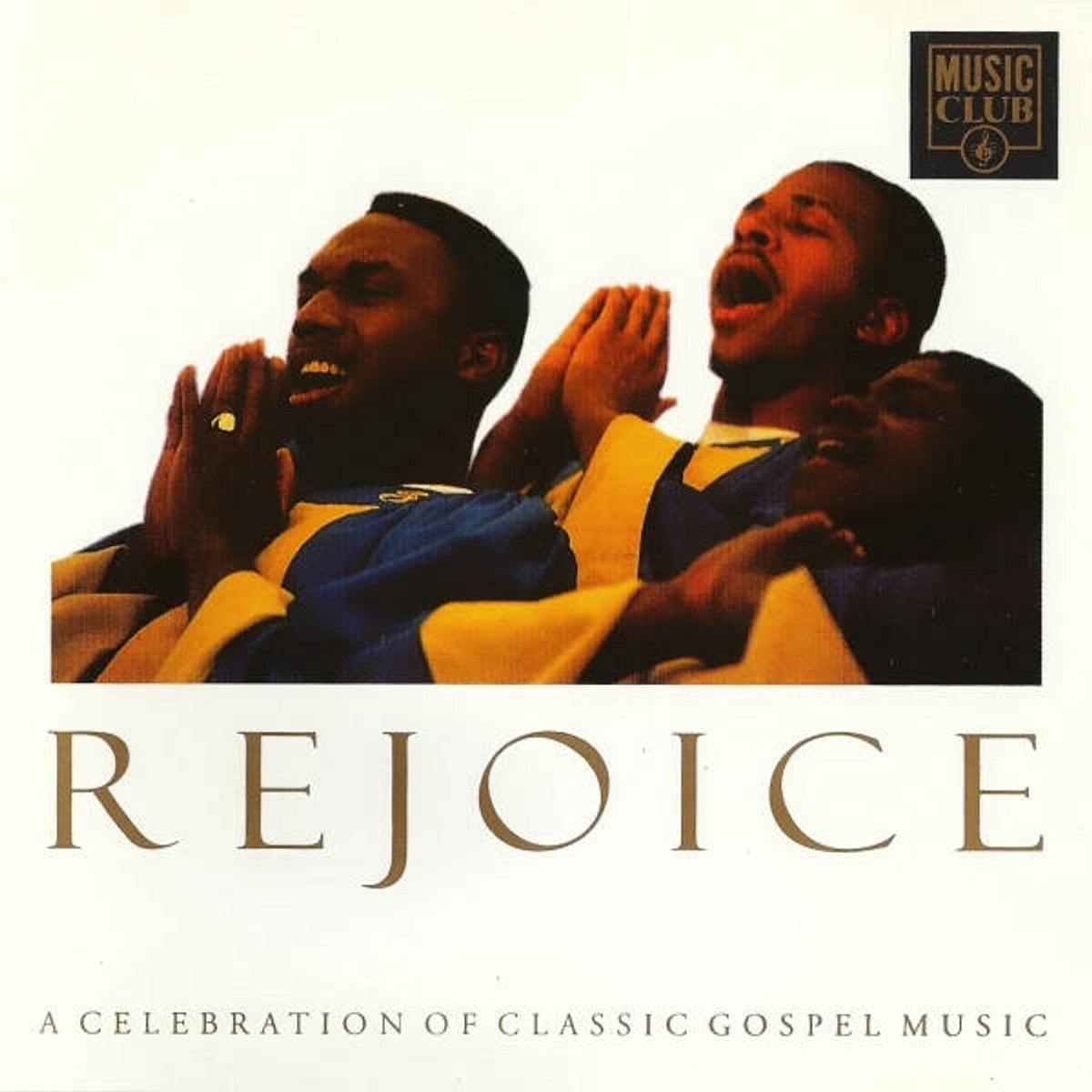 Rejoice (A Celebration Of Classic Gospel Music)