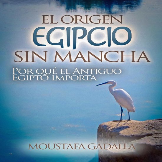 El Origen Egipcio Sin Mancha - cover