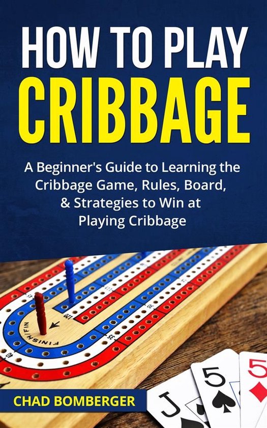Boekcover 'How to Play Cribbage' met een houten speelbord, peggen en speelkaarten.