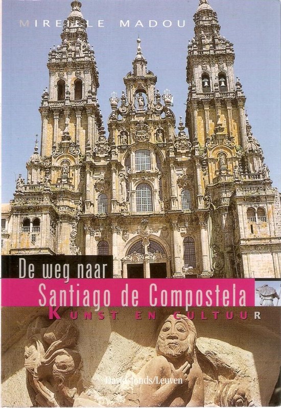 De weg naar Santiago de Compostela - cover