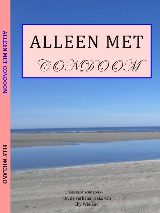 Alleen met condoom - cover