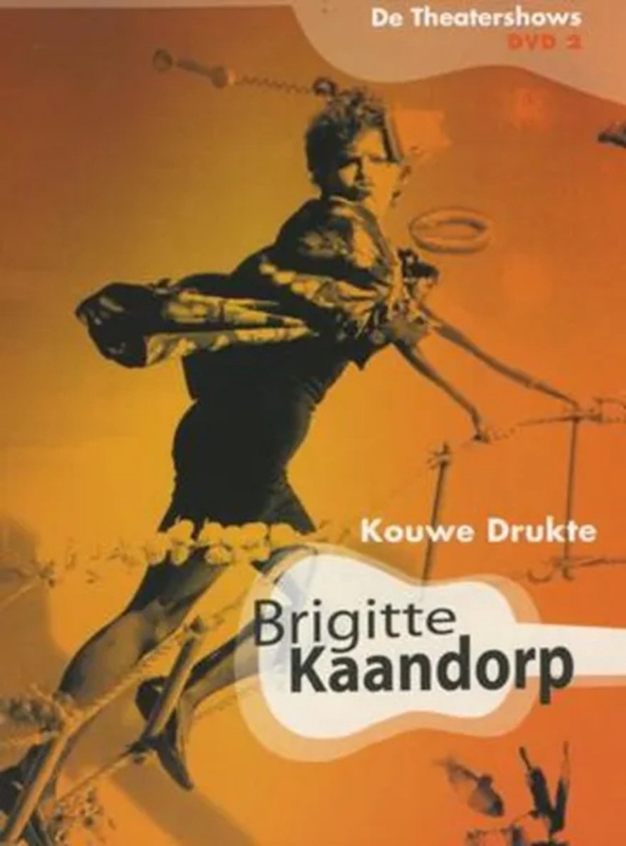 Brigitte Kaandorp: Kouwe drukte; Leuke liedjes