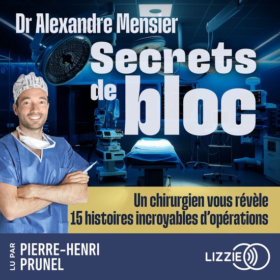 Secrets de bloc - Un chirurgien vous révèle 15 histoires i ... - cover