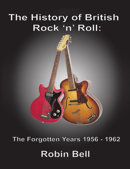 The History of British Rock and Roll: The Forgotten Years 19 ... - cover