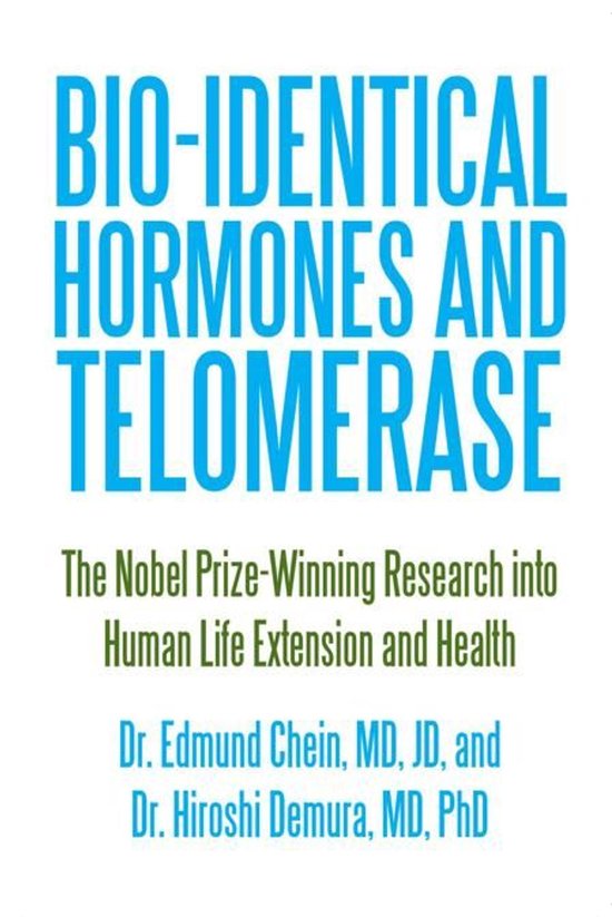Bio-Identical Hormones and Telomerase - cover