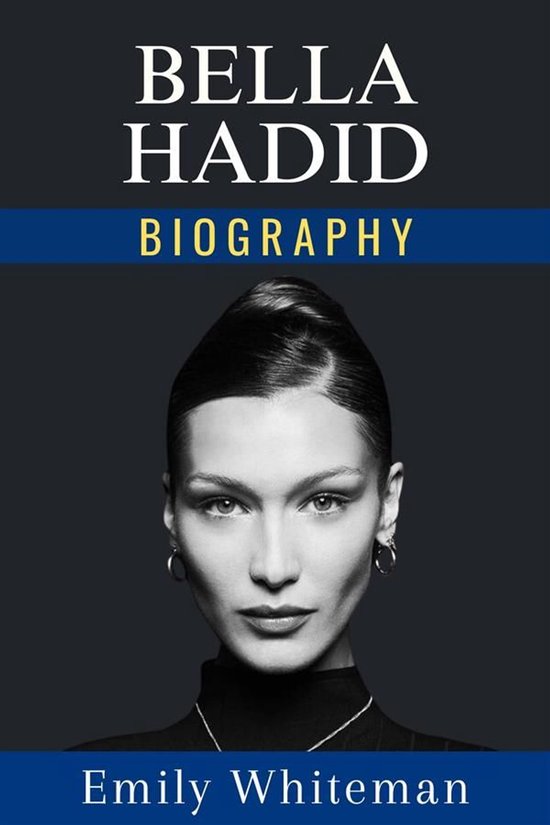 Bella Hadid Biography - cover