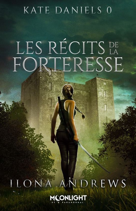 Kate Daniels 0 - Les récits de la Forteresse