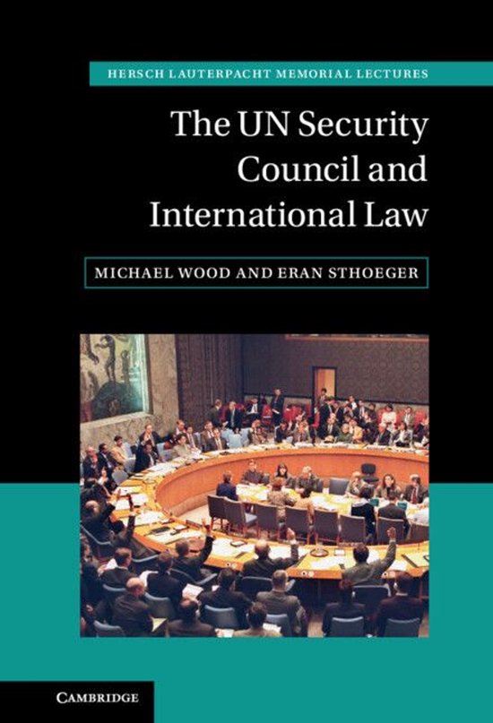 Hersch Lauterpacht Memorial Lectures - The UN Security Counc ... - cover