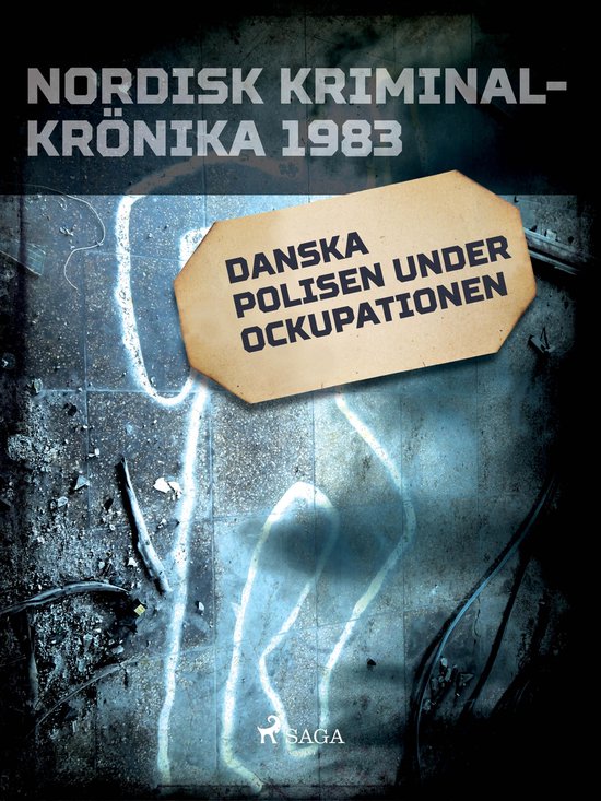 Nordisk kriminalkrönika 80-talet - Danska polisen under ock ... - cover