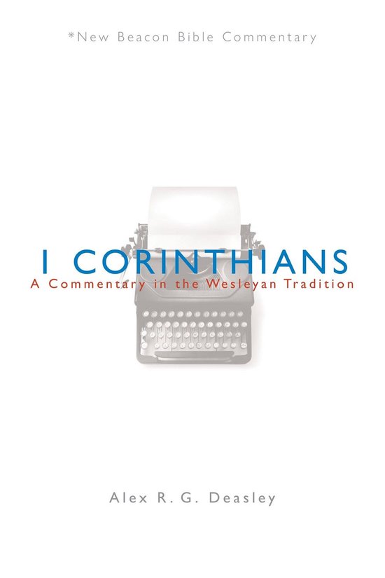 New Beacon Bible Commentary - NBBC, 1 Corinthians