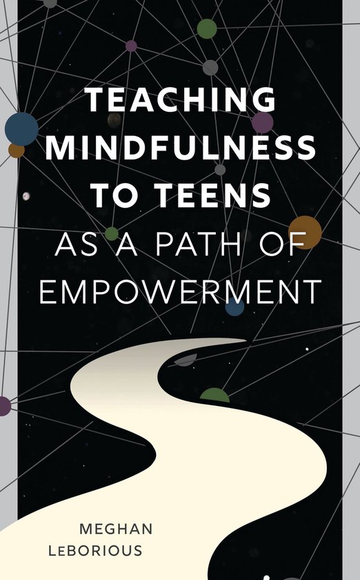 Teaching Mindfulness to Teens as a Path of Empowerment - cover