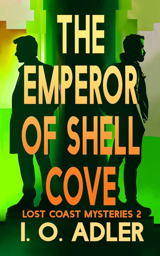 Lost Coast Mysteries 2 - The Emperor of Shell Cove