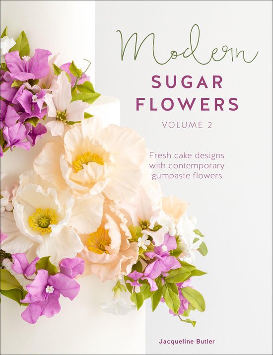 Modern Sugar Flowers 2 - Modern Sugar Flowers, Volume 2 - cover