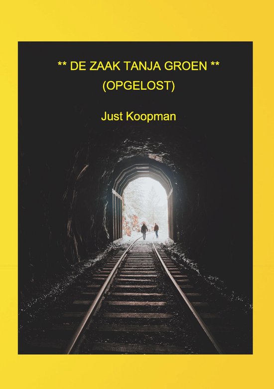 De zaak Tanja Groen (opgelost) - cover