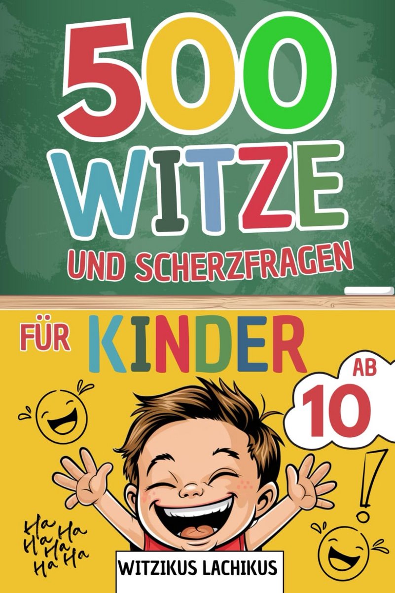 500 Kinderwitjes en Raadsels voor Kinderen Vanaf 10 Jaar - Cadeau voor Jongens en Meisjes