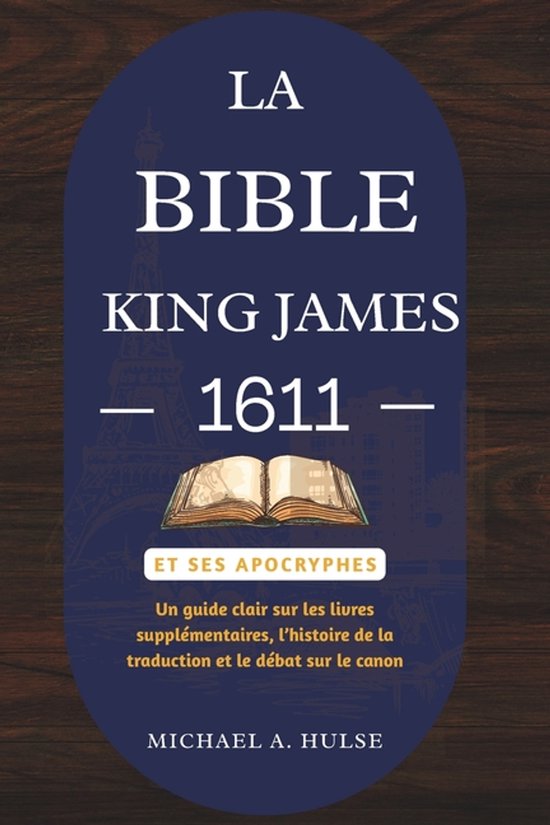 La Bible King James 1611 Et Ses Apocryphes