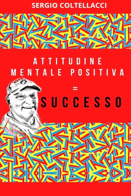 Attitudine Mentale Positiva = Successo - cover