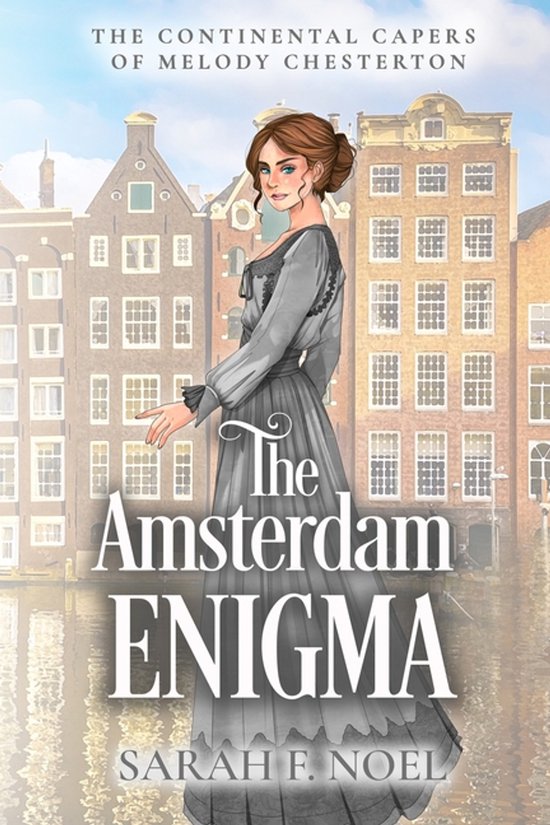 The Continental Capers of Melody Chesterton-The Amsterdam En ... - cover