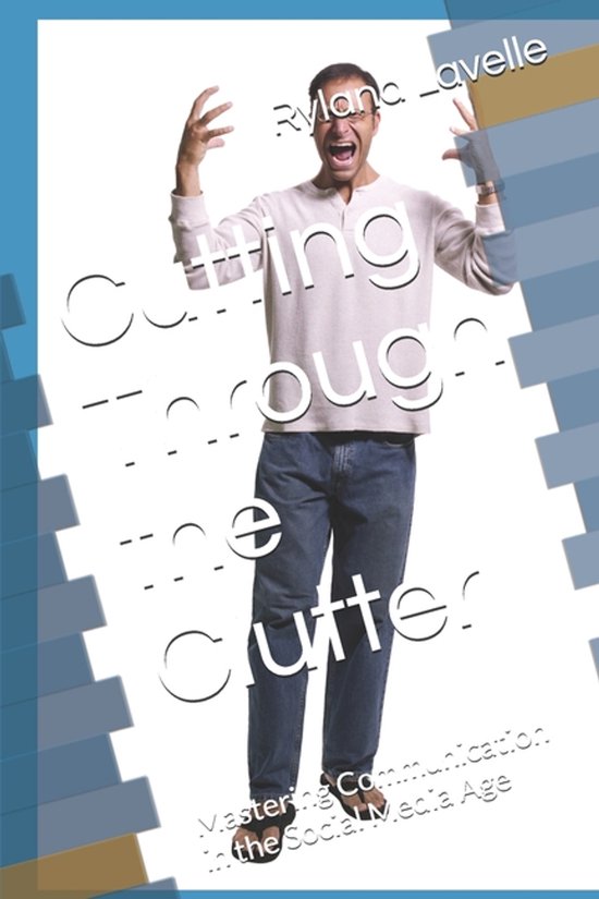Cutting Through the Clutter - cover