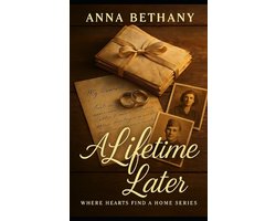 Where Hearts Find a Home-A Lifetime Later