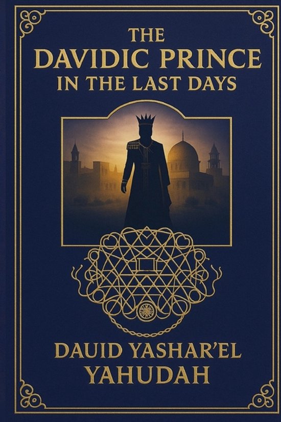 The Davidic Prince in the Last Days - cover