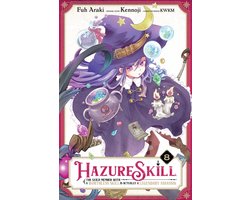 Hazure Skill: The Guild Member with a Worthless Skill Is Actually a Legendary Assassin (Light Novel)- Hazure Skill: The Guild Member with a Worthless Skill Is Actually a Legendary Assassin, Vol. 8 (Manga)