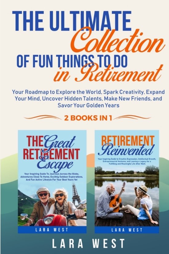 The Ultimate Collection of Fun Things to Do in Retirement - cover