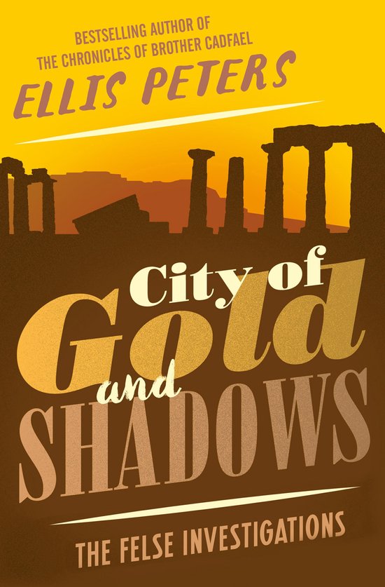The Felse Investigations 12 - City of Gold and Shadows - cover