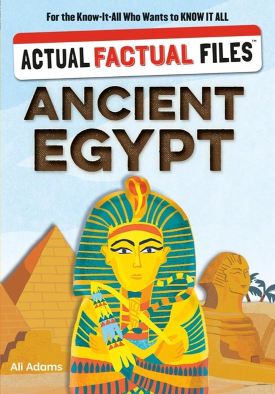 Actual Factual Files: Ancient Egypt, Heather Alexander | 9781523535347 ...