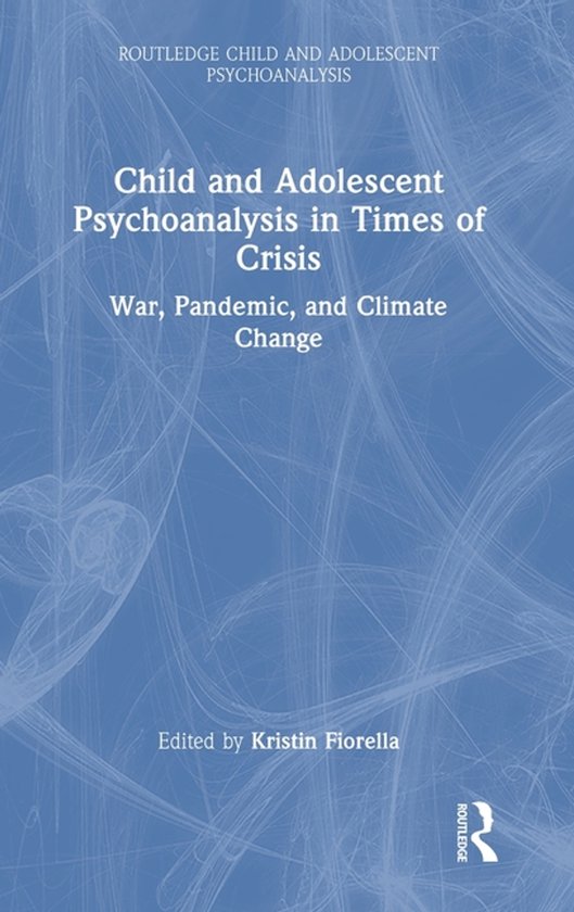 Routledge Child and Adolescent Psychoanalysis- Child and Ado ... - cover
