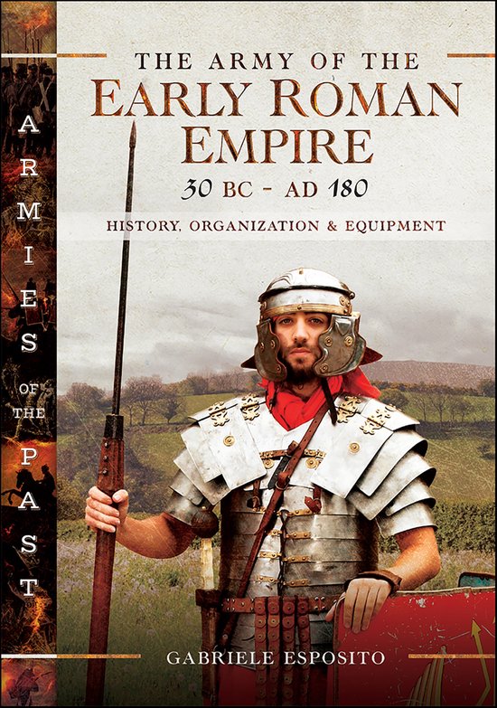 The Army of the Early Roman Empire 30 BC–AD 180 - cover