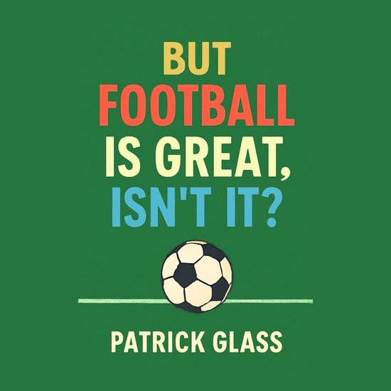 But Football is Great, Isn't it? - cover
