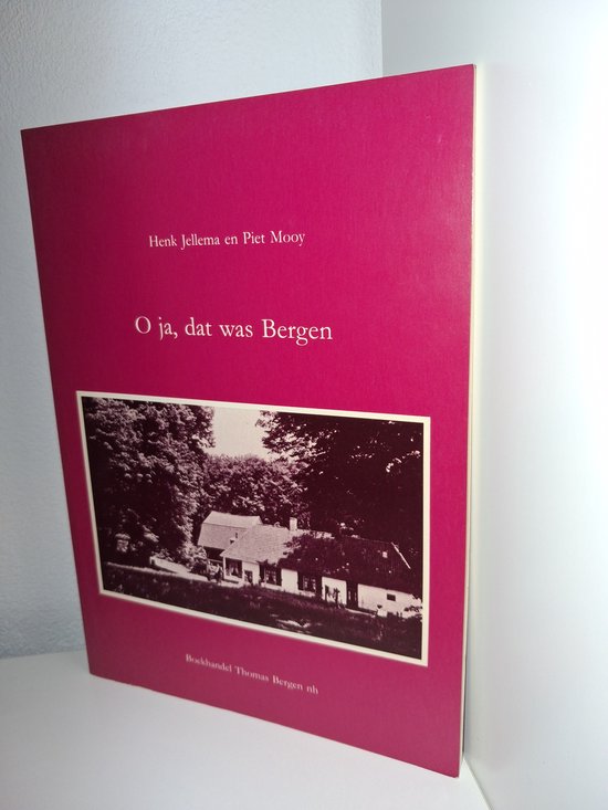 O ja dat was bergen