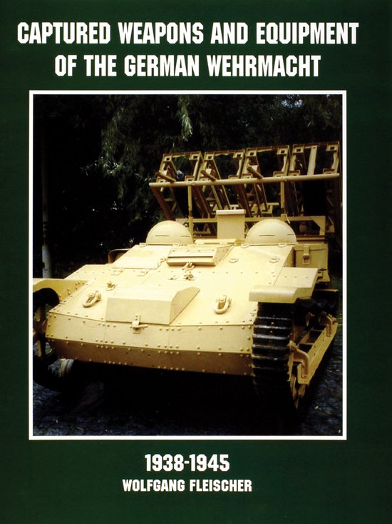 Captured Weapons and Equipment of the German Wehrmacht 1938- ... - cover