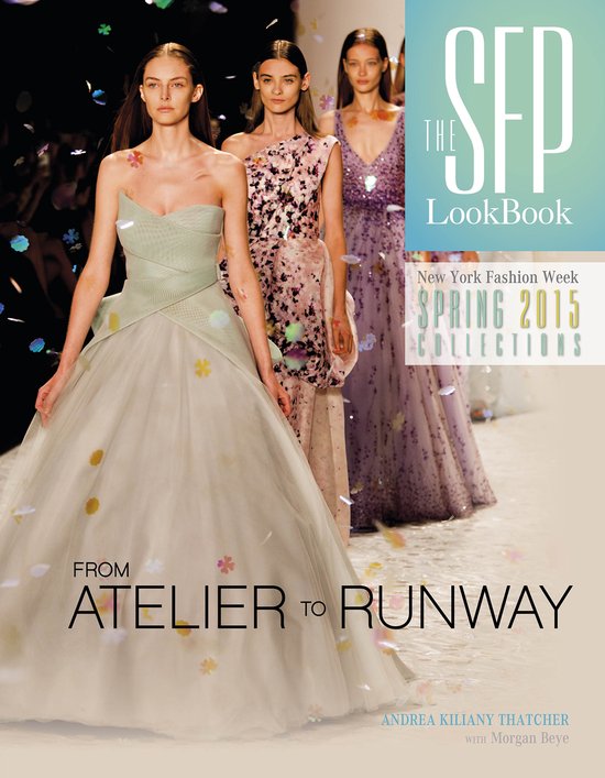The Sfp Lookbook Atelier to Runway - cover